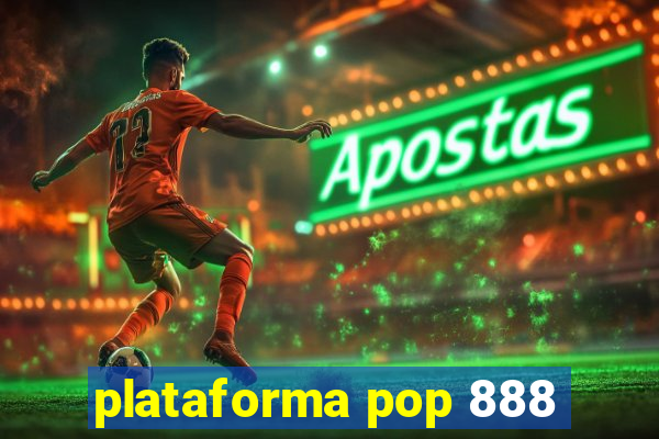 plataforma pop 888